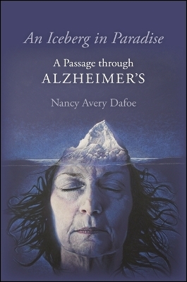 An Iceberg in Paradise - Nancy Avery Dafoe