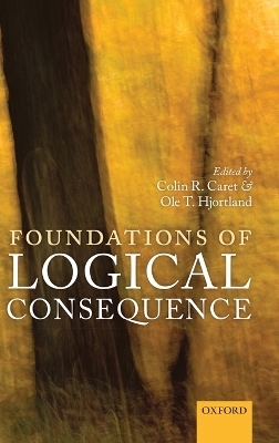 Foundations of Logical Consequence - 