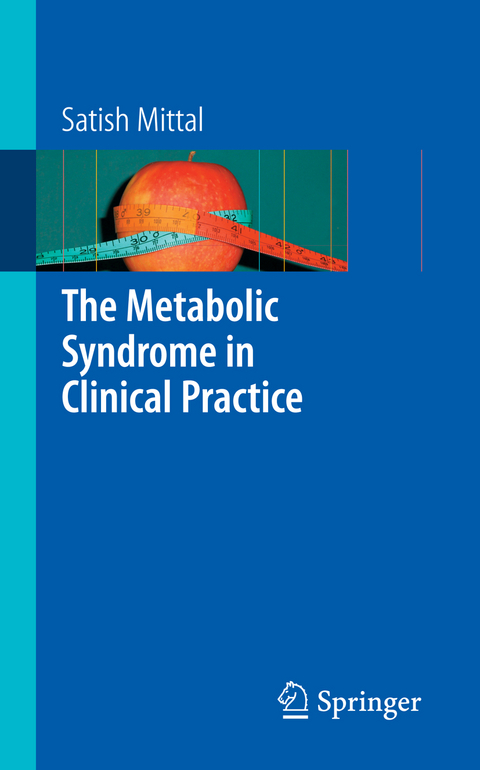 The Metabolic Syndrome in Clinical Practice - Satish Mittal