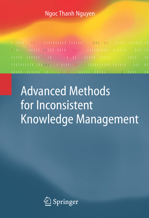 Advanced Methods for Inconsistent Knowledge Management - Ngoc Thanh Nguyen