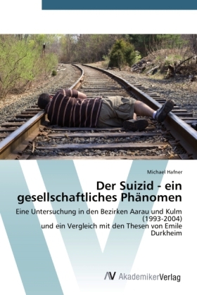 Der Suizid - ein gesellschaftliches PhÃ¤nomen - Michael Hafner