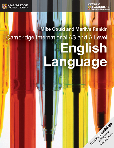 Cambridge International AS and A Level English Language Coursebook Ebook -  Mike Gould,  Marilyn Rankin