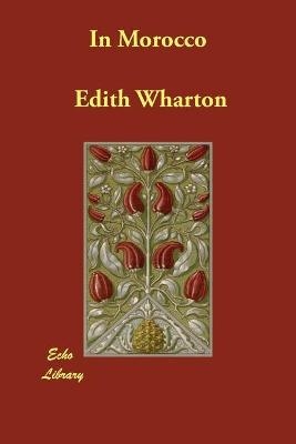 In Morocco - Edith Wharton