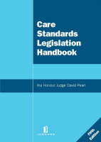 Care Standards Legislation Handbook - His Hon Judge David Pearl