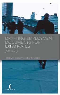 Drafting Employment Documents for Expatriates - Juliet Carp