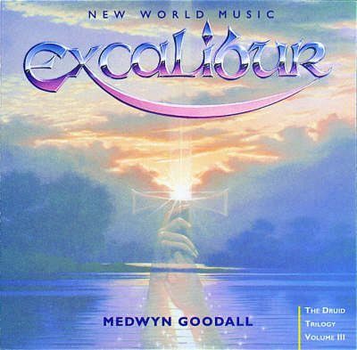 Excaliber - Medwyn Goodall