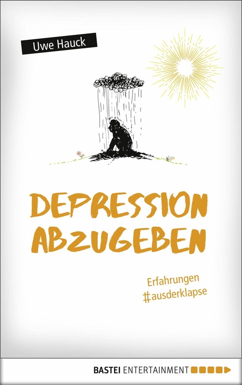 Depression abzugeben - Uwe Hauck