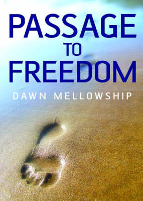 Passage to Freedom – A Path to Enlightenment - Dawn Mellowship