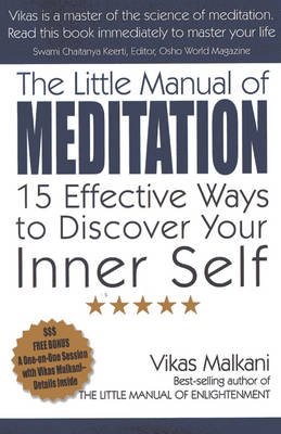 Little Manual of Meditation, The – 15 Effective Ways to Discover Your Inner Self - Vikas Malkani