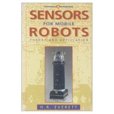 Sensors for Mobile Robots - H.R. Everett