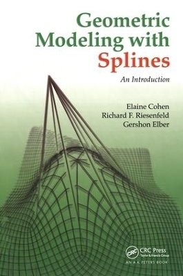 Geometric Modeling with Splines - Elaine Cohen, Richard F. Riesenfeld, Gershon Elber