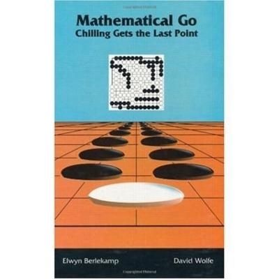 Mathematical Go - Elwyn Berlekamp, David Wolfe