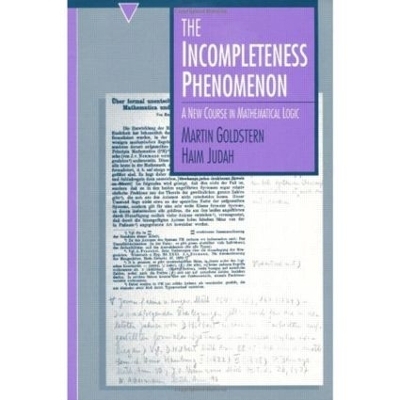 The Incompleteness Phenomenon - Martin Goldstern, Haim Judah