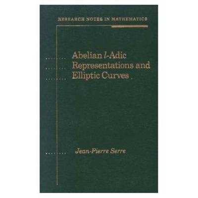 Abelian l-Adic Representations and Elliptic Curves - Jean-Pierre Serre