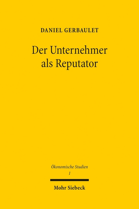 Der Unternehmer als Reputator -  Daniel Gerbaulet