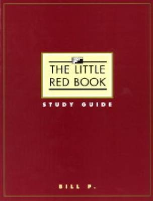 Little Red Book, The:Study Guide - Bill P.