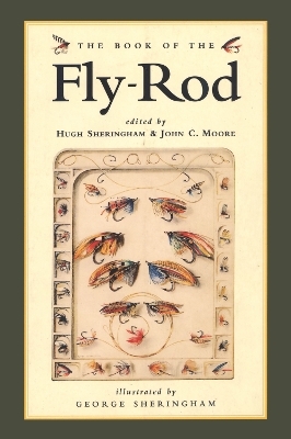 The Book of the Fly Rod - Hugh Sheringham