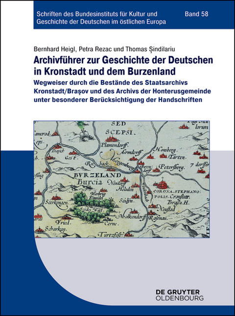 Archivführer zur Geschichte der Deutschen in Kronstadt und dem Burzenland - 