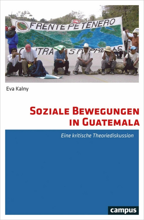 Soziale Bewegungen in Guatemala -  Eva Kalny