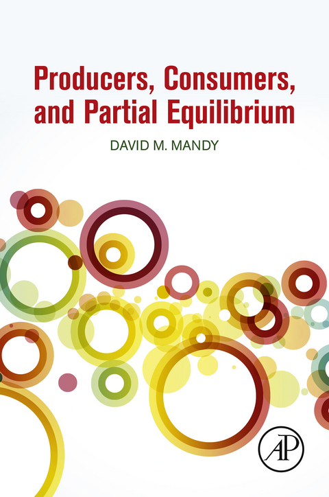 Producers, Consumers, and Partial Equilibrium -  David Mandy