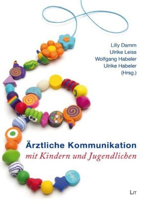 Ärztliche Kommunikation mit Kindern und Jugendlichen - 