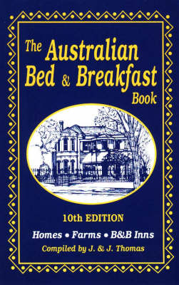 The Australian Bed and Breakfast Book - 