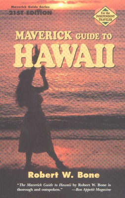 Maverick Guide to Hawaii - Robert W. Bone