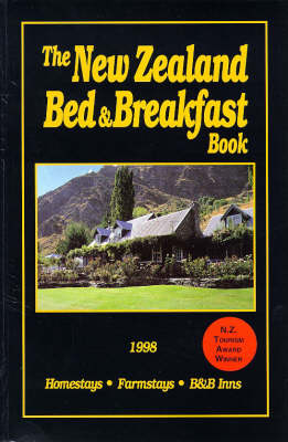 The New Zealand Bed and Breakfast Book - 