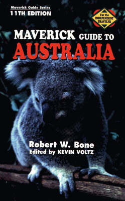 Maverick Guide to Australia - Robert W. Bone