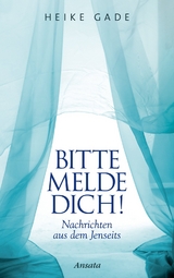 Bitte melde dich! - Heike Gade