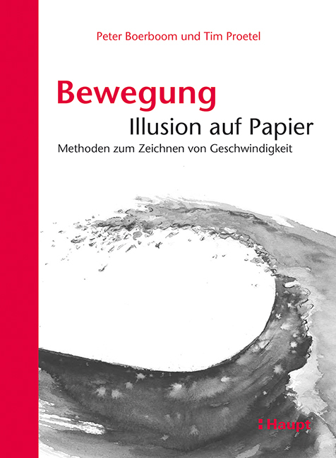 Bewegung: Illusion auf Papier - Peter Boerboom, Tim Proetel