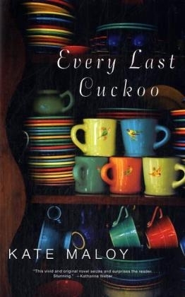 Every Last Cuckoo - Kate Maloy