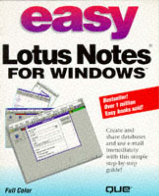 Easy Lotus Notes for Windows -  Que Development Group