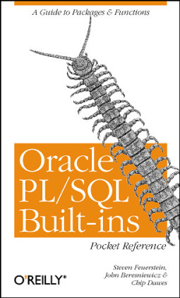 Oracle PL/ SQL Built-ins Pocket Reference - Steven Feuerstein, John Beresniewicz, Chip Dawes