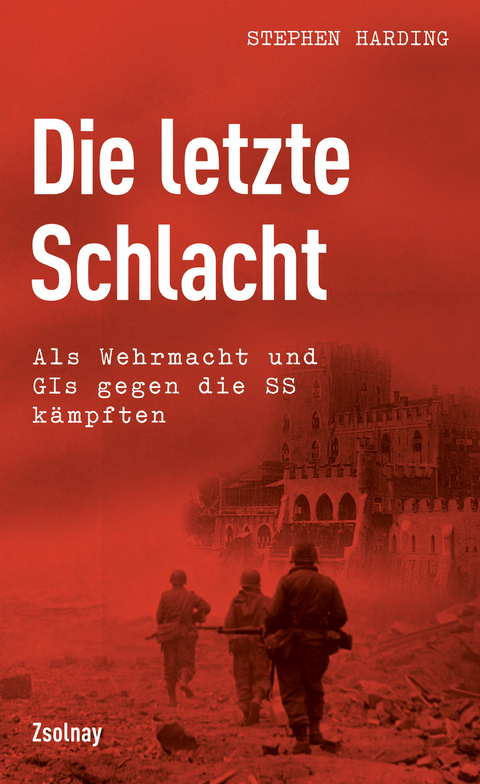 Die letzte Schlacht - Stephen Harding