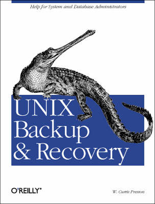 UNIX Backup and Recovery - W.Curtis Preston