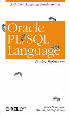 Oracle PL/SQL Language Pocket Reference - Steven Feuerstein, Chip Dawes, Bill Pribyl