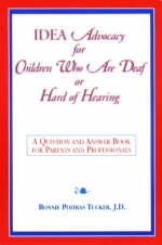 Idea Advocacy for Children Who Are Deaf or Hard-of-Hearing - BONNIE TUCKER