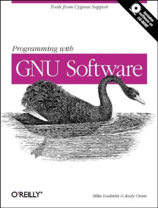 Programming with GNU Software -  Mike Loukides and Andy Oram