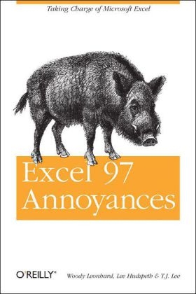 Excel 97 Annoyances - Woody Leonhard, Lee Hudspeth, T.J. Lee