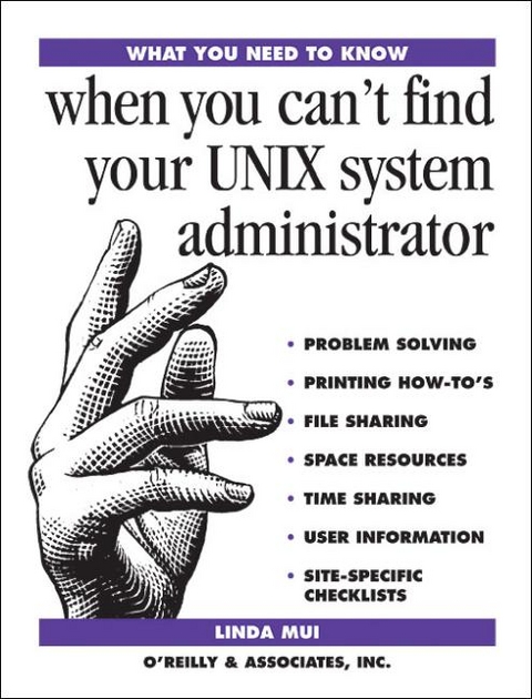 When You Can't Find Your UNIX System Administrator - Linda Mui