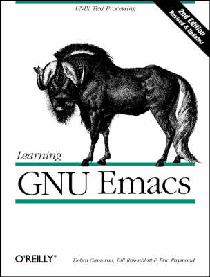 Learning GNU Emacs - Debra Cameron, Bill Rosenblatt, Eric Raymond