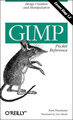 GIMP Pocket Reference -  Sven Neumann