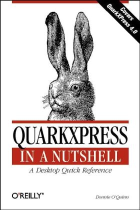 QuarkXpress in a Nutshell - Donnie O'Quinn