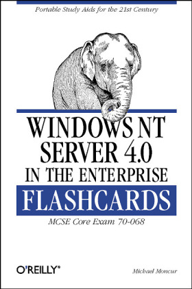 Windows NT Server 4.0 in the Enterprise Flashcards - Michael Moncur