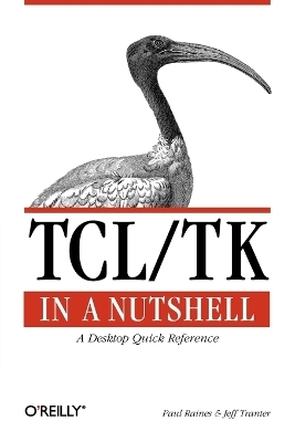 TCL/TK in a Nutshell - A Desktop Quick Reference - Paul Raines