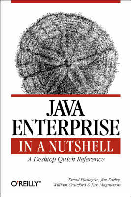 Java Enterprise in a Nutshell - David Flanagan, Jim Farley, William Crawford, Kristopher Magnusson