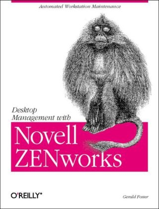 Desktop Management with Novell ZENworks - Gerald Foster