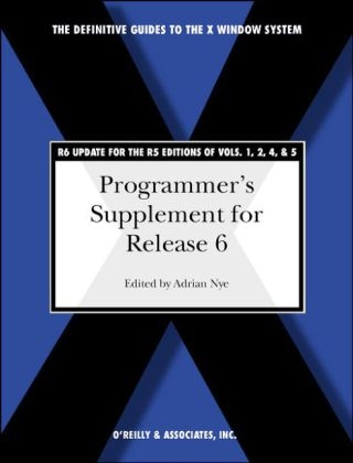 Programmer's Supplement for Release 6 of the X Window System - Adrian Nye