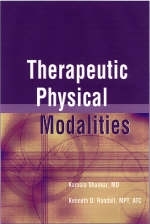 Therapeutic Physical Modalities - Kamala Shankar, Kenneth D. Randall